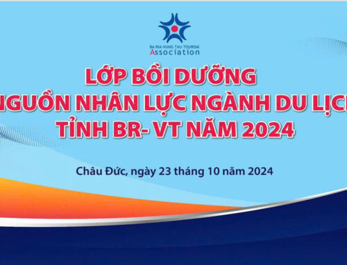 LỚP BỒI DƯỠNG NGUỒN NHÂN LỰC NGÀNH DU LỊCH TỈNH BÀ RỊA – VŨNG TÀU NĂM 2024